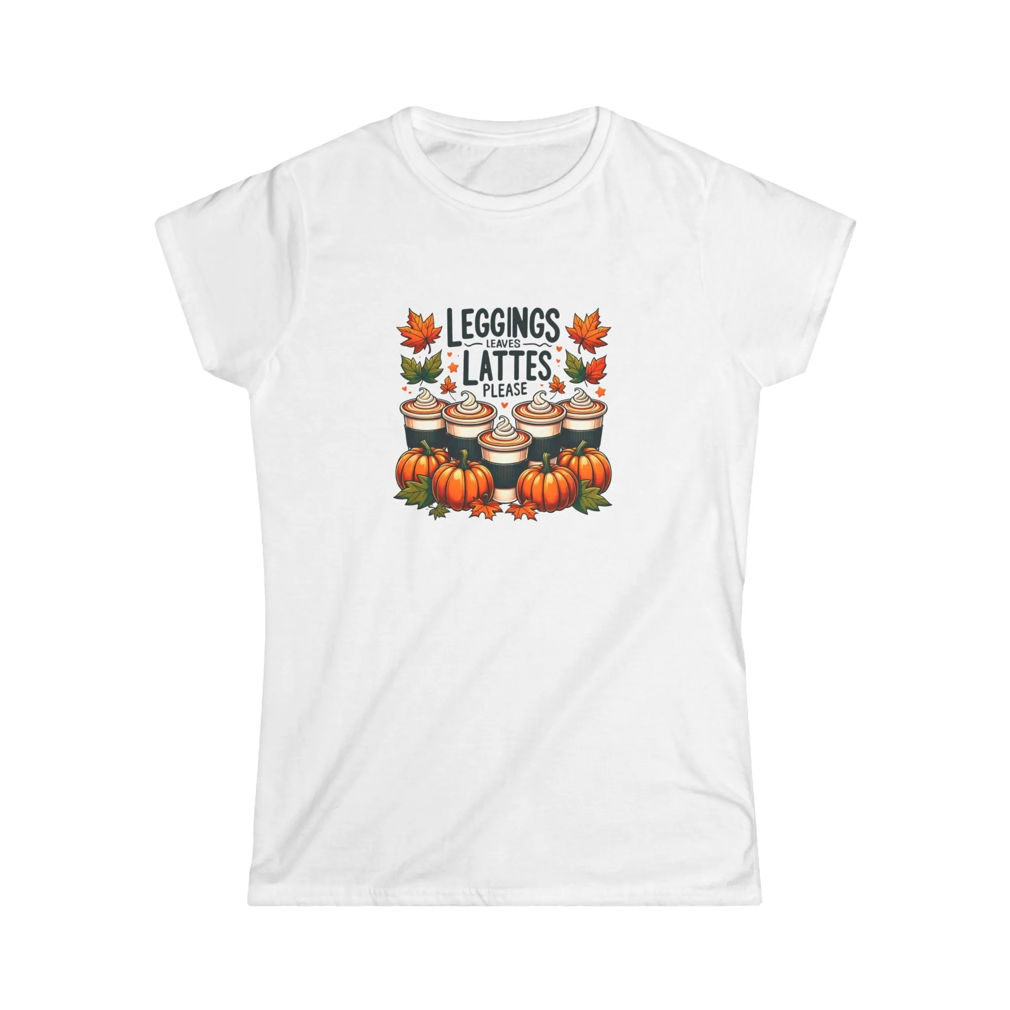 Leggings, Leaves, Lattes, Please - T-Shirt